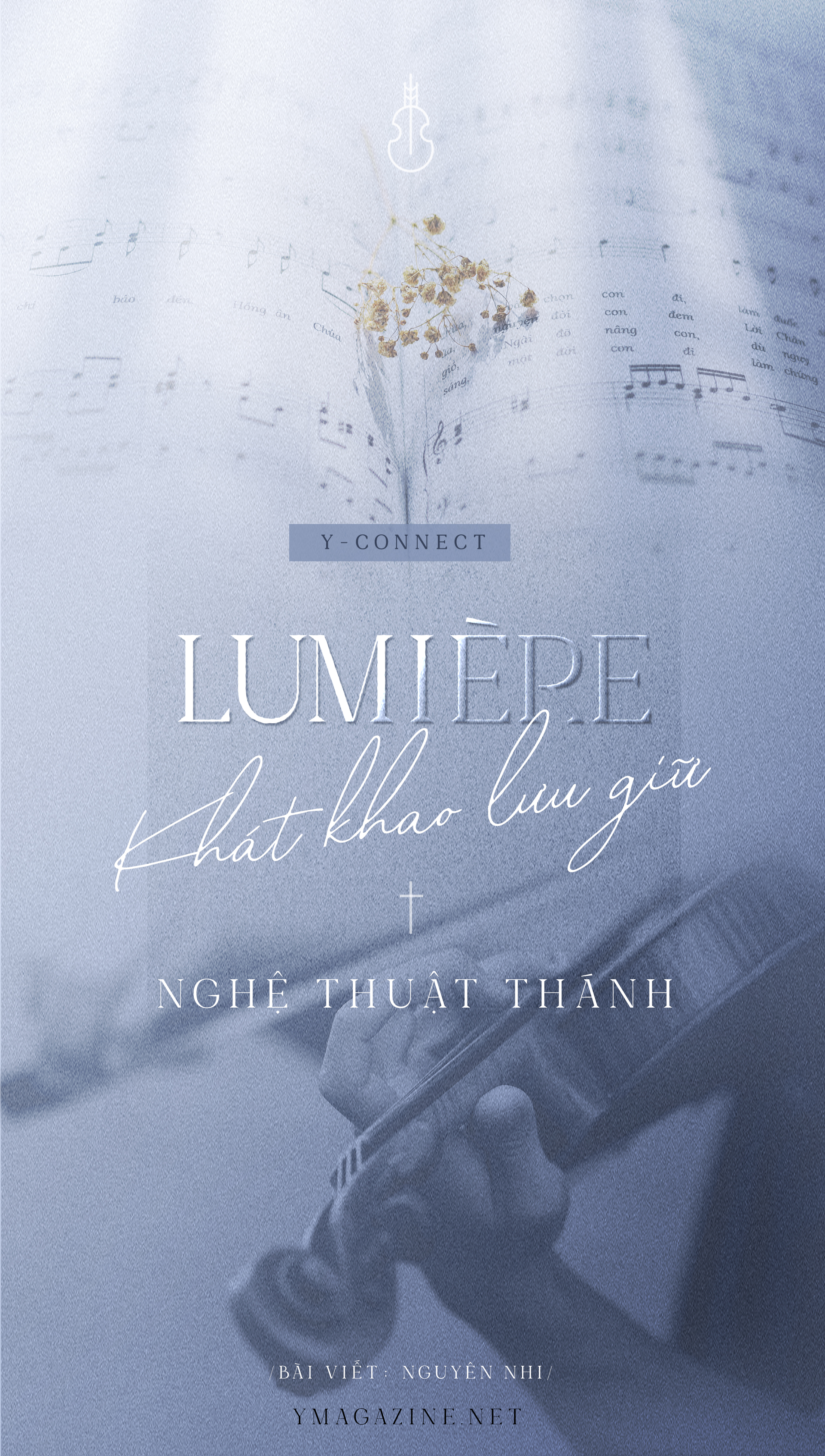 Lumière - Khát khao lưu giữ nghệ thuật thánh